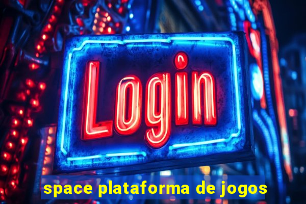 space plataforma de jogos